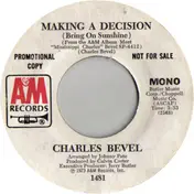 Charles Bevel - Making A Decision