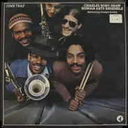 Charles Bobo Shaw / The Human Arts Ensemble Featuring Joseph Bowie - Junk Trap