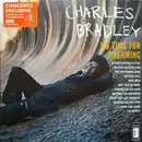LP - Charles Bradley Featuring The Sounds Of Menahan Street Band - No Time For Dreaming - Limited Edition, Orange Vinyl