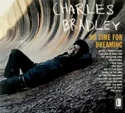 CD - charles bradley - No Time For Dreaming