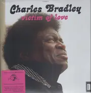 Charles Bradley Featuring Menahan Street Band - Victim of Love