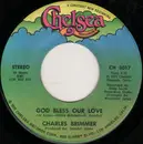 7inch Vinyl Single - Charles Brimmer - God Bless Our Love