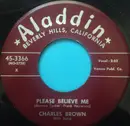 7inch Vinyl Single - Charles Brown And His Band - Please Believe Me
