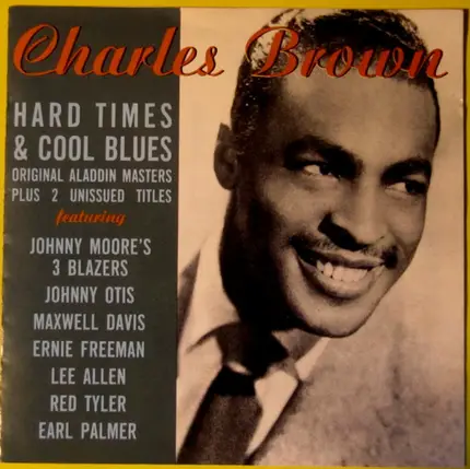 Charles Brown - Hard Times & Cool Blues