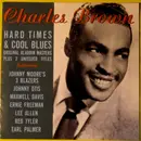 CD - Charles Brown - Hard Times & Cool Blues