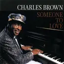 CD - Charles Brown - Someone To Love