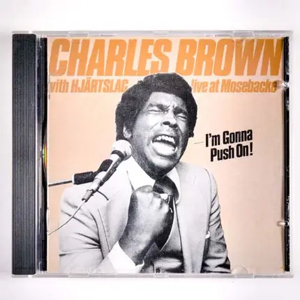 Charles Brown With Rolf Wikström's Hjärtslag - I'm Gonna Push On