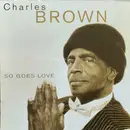 CD - Charles Brown - So Goes Love