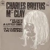 Charles Brutus McClay - I've Got Myself A Little Girl