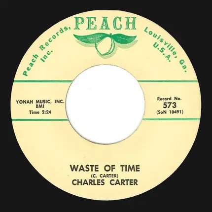 Charles Carter - Waste Of Time / I Won't Look Back