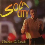 7inch Vinyl Single - Charles D. Lewis - Soca City