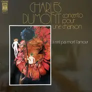 Charles Dumont - Concerto Pour Une Chanson (Il N'est Pas Mort L'Amour)