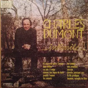 Charles Dumont - Intimité