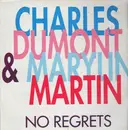 12inch Vinyl Single - Charles Dumont & Marilyn Martin - No Regrets