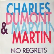 Charles Dumont & Marilyn Martin - No Regrets