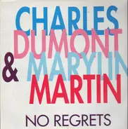 Charles Dumont & Marilyn Martin - No Regrets