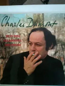 Charles Dumont - Mon Dieu / Les Amants / Une Femme