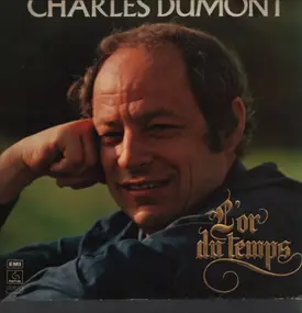 Charles Dumont - L'Or Du Temps