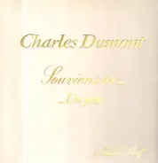 Charles Dumont - Souviens-Toi... ...Un Jour  À Edith Piaf