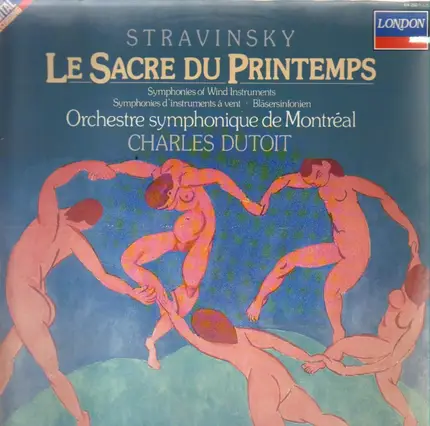 Stravinsky / Orch. Symph. de Montréal , Charles Dutoit - Le Sacre Du Printemps