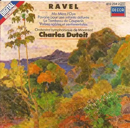 Charles Dutoit - Ravel: Ma Mère l'Oye, Pavane pour une infante défunte, Le tombeau de Couperin, Valses nobles et sen