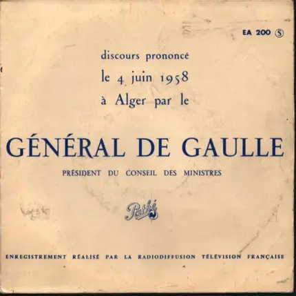 Charles De Gaulle - Discours prononce le 4 juin 1958 a Alger par le