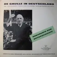 Charles De Gaulle - De Gaulle In Deutschland 4.-9. September 1962 - Im Zeichen Europäischer Verständigung