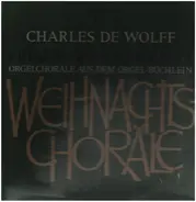 J.S. Bach - Charles De Wolff - Orgelchoräle Aus Dem Orgel-Büchlein Weihnachtschoräle