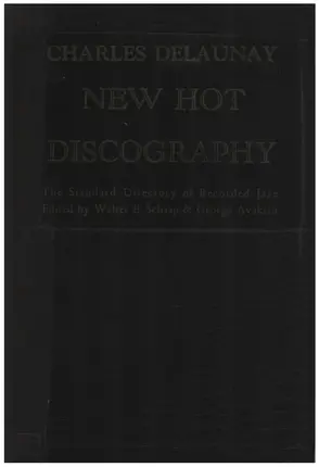 Charles Delauney - New Hot Discography - The Standard Directory of Recorded Jazz