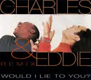 CD Single - Charles & Eddie - Would I Lie To You? (Remix)