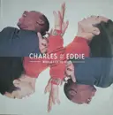 7inch Vinyl Single - Charles & Eddie - Would I Lie To You?