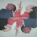 12inch Vinyl Single - Charles & Eddie - Would I Lie To You?