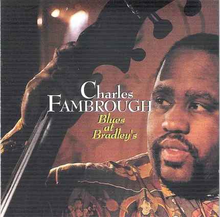 Charles Fambrough - Blues at Bradley's