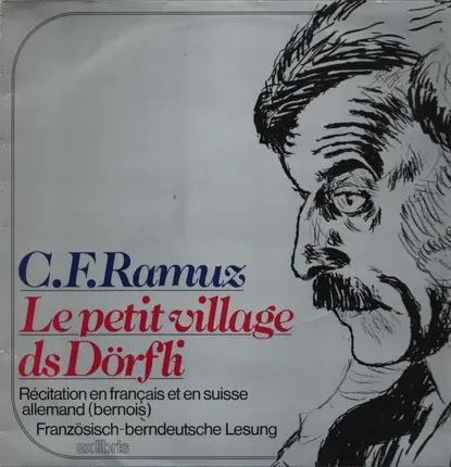 Charles-Ferdinand Ramuz - Le Petit Village / Ds Dörfli