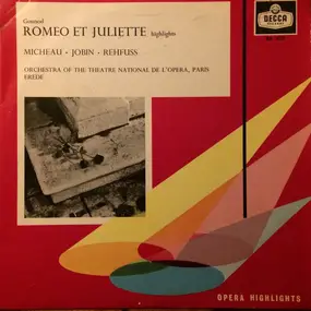 Charles Gounod - Romeo et Juliette (Highlights)