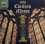 Gounod - Cäcilien Messe (Messe Solennelle)