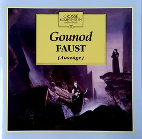 Gounod - Faust (Auszüge)