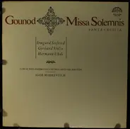 Charles Gounod / Irmgard Seefried , Gerhard Stolze , Hermann Uhde - Missa Solemnis Santa Cecilia