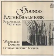 Charles Gounod - Kathedralmesse