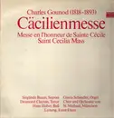 LP - Charles Gounod - Cäcilienmesse - Messe En L'Honneur De Sainte Cécile
