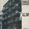 12inch Vinyl Single - Charles Gray - All Day