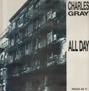 12inch Vinyl Single - Charles Gray - All Day