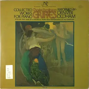 Charles Tomlinson Griffes - Collected Works For Piano