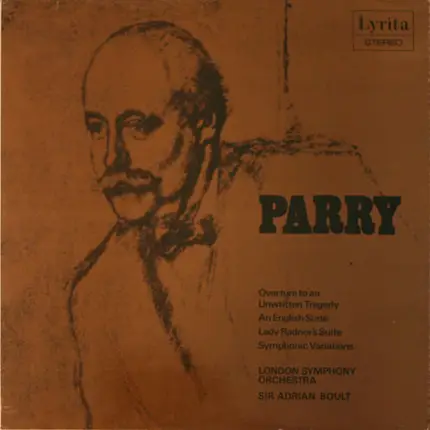 Charles Hubert Hastings Parry - Overture To An Unwritten Tragedy • An English Suite • Lady Radnor's Suite • Symphonic Variations
