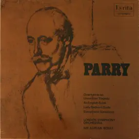 Hubert Parry - Overture To An Unwritten Tragedy • An English Suite • Lady Radnor's Suite • Symphonic Variations