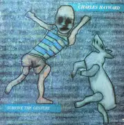 LP - Charles Hayward - Survive The Gesture