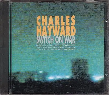 Charles Hayward - Switch on War