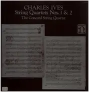 Ives - String Quartets Nos. 1 & 2