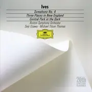 CD - Ives - Symphony No. 4 / Three Places In New England / Central Park In The Dark