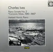 CD - Ives / Herbert Henck - Piano Sonata No. 2 'Concord, Mass., 1840-1860'
